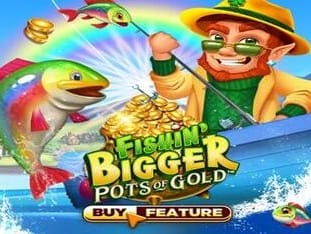 Fishin' Bigger Pots Of Gold thumbnail